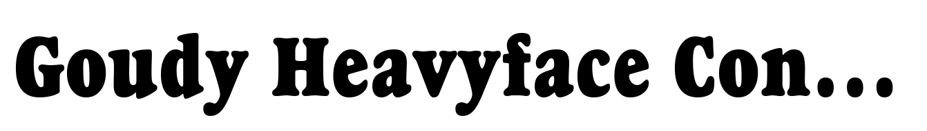 Goudy Heavyface Condensed